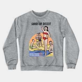 Sands of Deceit Crewneck Sweatshirt